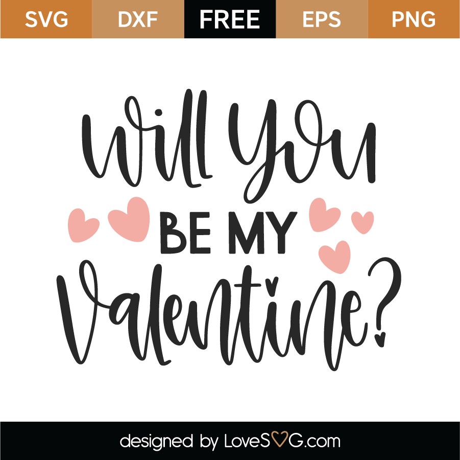 Will You Be My Valentine SVG Cut File 10362