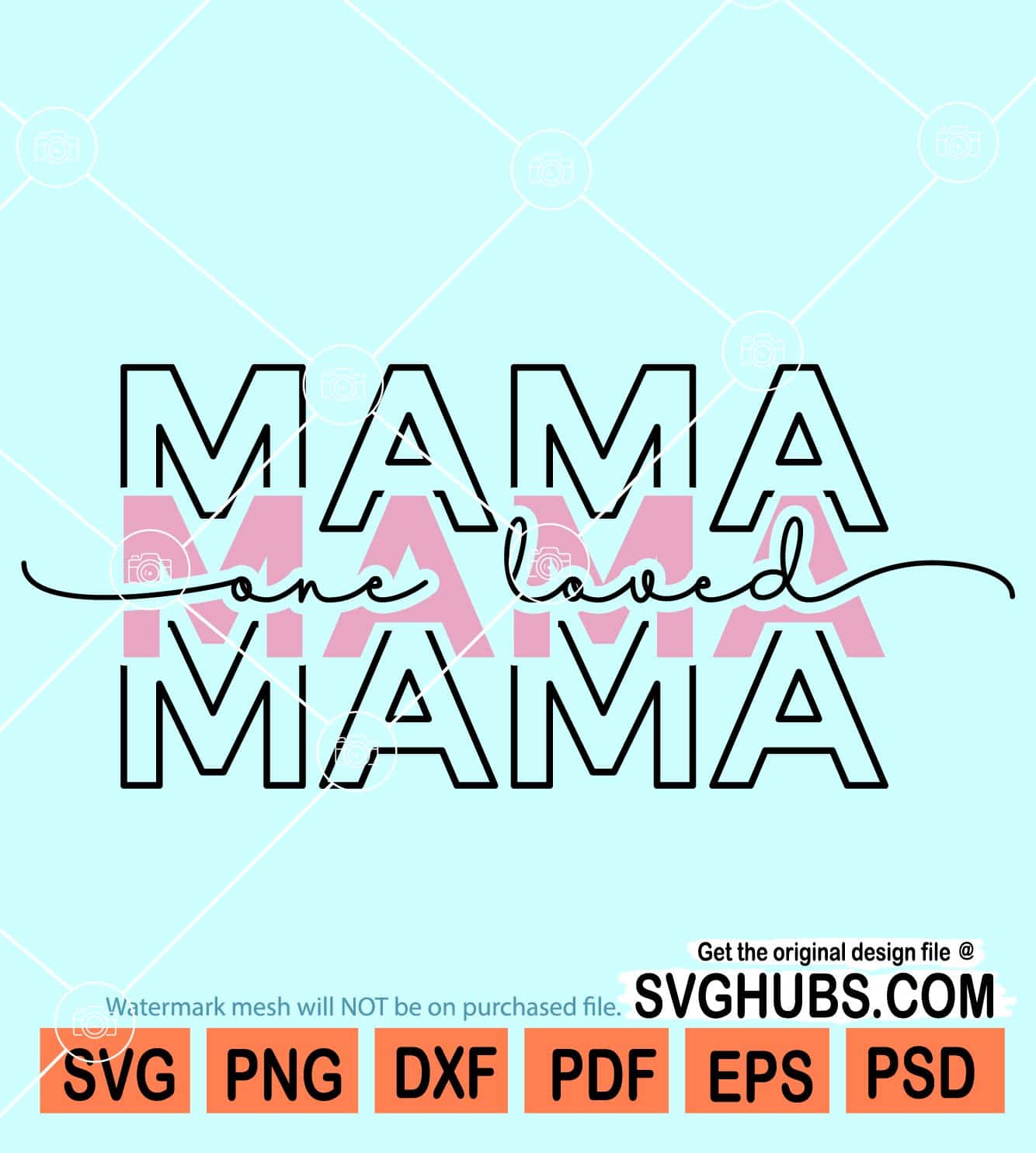 One loved mama svg 1