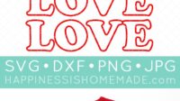 Love Valentine SVG and Shirt