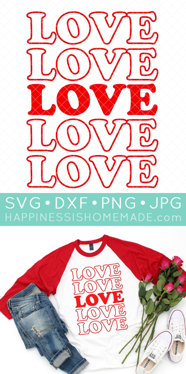 Love Valentine SVG and Shirt