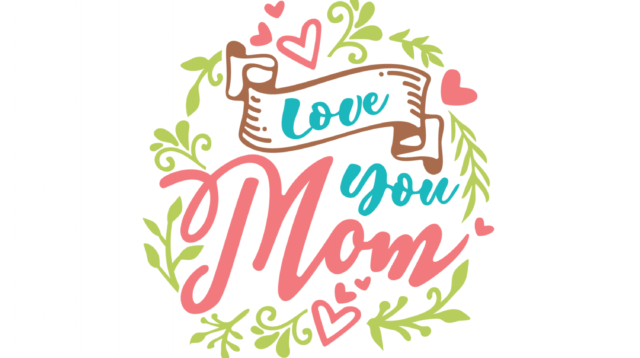Love You Mom SVG Cut File 8918 1500x1500 1