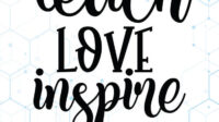 TEACH LOVE INSPIRE FREE DESIGNS SVG ESP PNG DXF FOR CRICUT